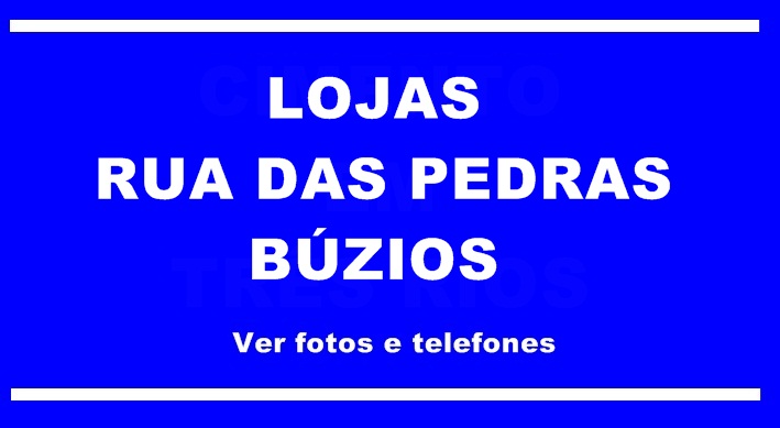 Lojas Rua das Pedras Búzios